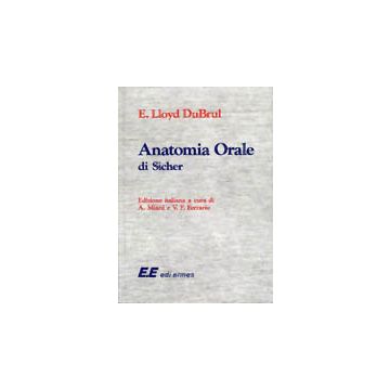 Anatomia orale di Sicher DUBRUL EDI ERMES