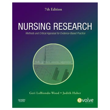 Nursing Research, 7th Edition  -Methods and Critical Appraisal for Evidence-Based Practice
