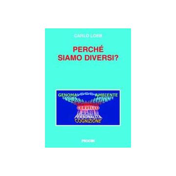Perchè siamo diversi?