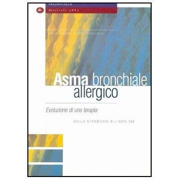 Asma bronchiale allergico - Evoluzione di una terapia. Dallo Stramonio all' ANTI-IGE