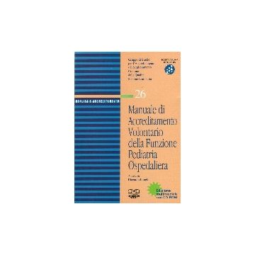 Manuale di Accreditamento Volontario della funzione Pediatria Ospedaliera