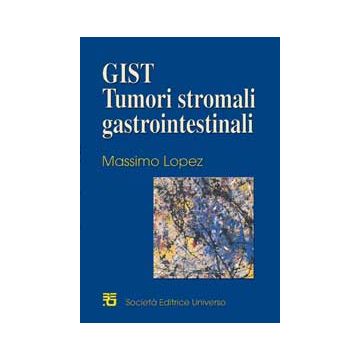 GIST Tumori stromali gastrointestinali