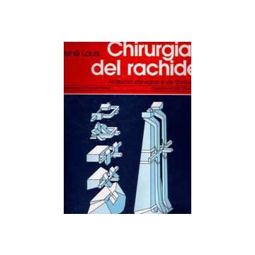 Chirurgia del rachide - Anatomia chirurgica e vie d'accesso.