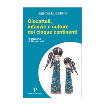 Giocattoli, infanzia e culture dei cinque continenti