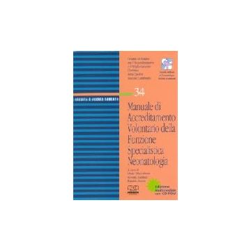 Manuale di Accreditamento Volontario della funzione Specialistica in Neonatologia 2/ed.