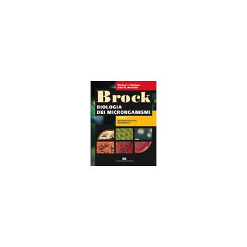 BROCK 1 - BIOLOGIA DEI MICRORGANISMI  - Microbiologia Generale 3/ed. (V.E)