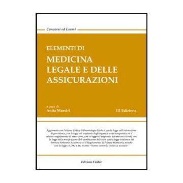 Elementi di medicina legale e delle assicurazioni