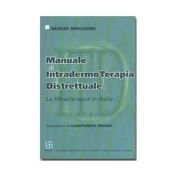 I.T.D. - Manuale di intradermoterapia distrettuale - Mesoterapia (V.E)