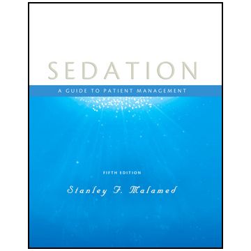 Sedation, 5th Edition - A Guide to Patient Management