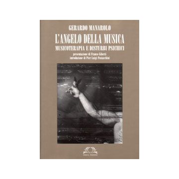 L'Angelo della Musica. Musicoterapia e disturbi psichici.