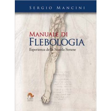 Manuale di Flebologia - Esperienze della Scuola Senese