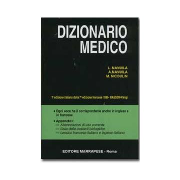 Dizionario medico 7/ed (con traduzione di ogni vocabolo anche in Francese e Inglese)