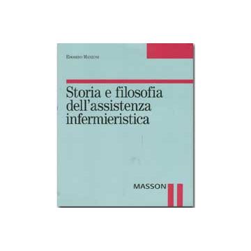 Storia e filosofia dell' assistenza infermieristica