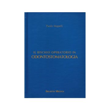 Il rischio operatorio in Odontostomatologia