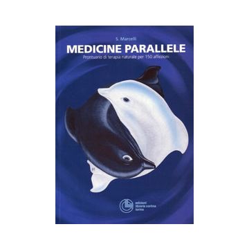 MEDICINE PARALLELE. Prontuario di terapia naturale per 150 affezioni