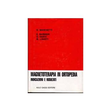 Magnetoterapia in ortopedia. Indicazioni e risultati
