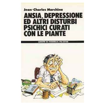 Ansia, depressione ed altri disturbi psichici curati con le piante