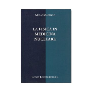La fisica in medicina nucleare