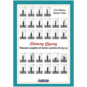 Zhineng Qigong. Manuale completo di teoria e pratica di Qigong.