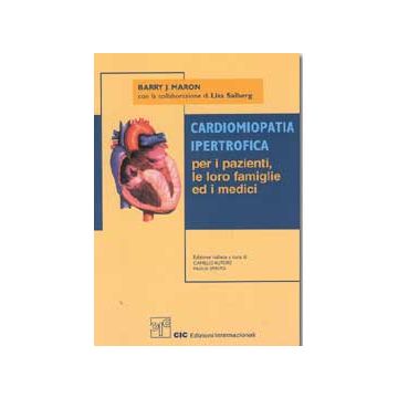 Cardiomiopatia Ipertrofica. Per i pazienti, le loro famiglie ed i medici