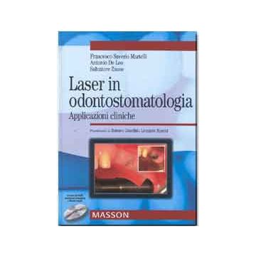 Laser in odontostomatologia - applicazioni cliniche + CD