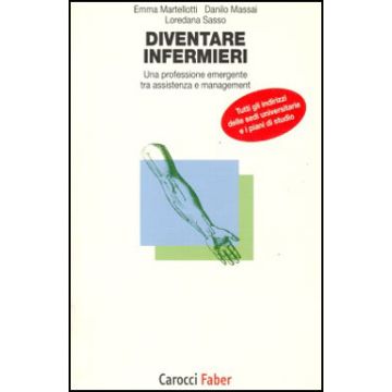 Diventare infermieri - Una professione emergente