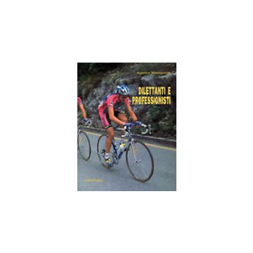 Dilettanti e professionisti (Il ciclismo)