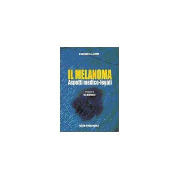 Il Melanoma.  Aspetti medico-legali