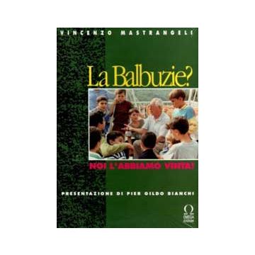 La Balbuzie? Noi l'abbiamo vinta!