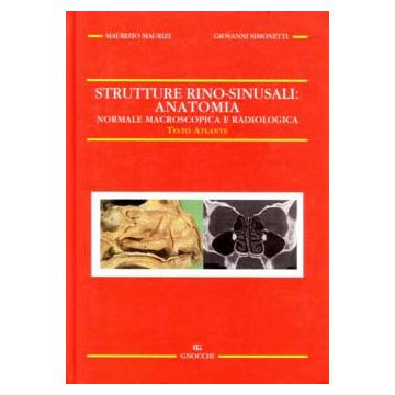 Strutture Rino-Sinusali: Anatomia Normale Macroscopica e radiologica. Testo atlante
