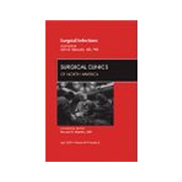 Surgical Infections, An Issue of Surgical Clinics Volume 89-2