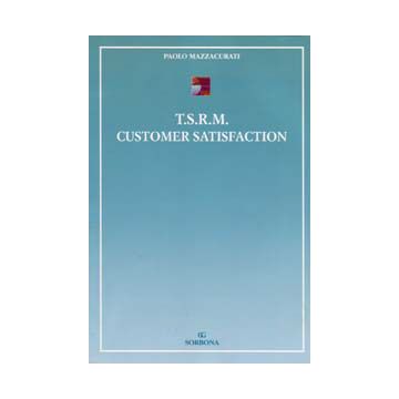 T.S.R.M. - Customer satisfaction