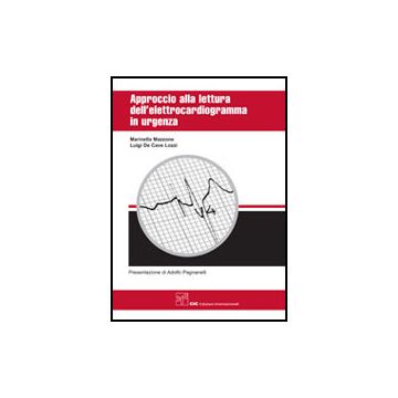 Approccio alla Lettura dell' Elettrocardiogramma ECG in Urgenza