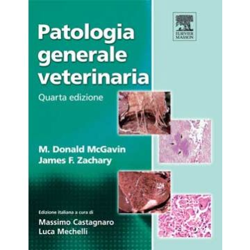 Patologia generale veterinaria 4/ed.  [McGavin - Elsevier Masson]