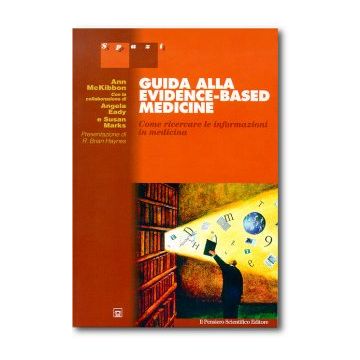 GUIDA ALLA EVICENCE-BASED MEDICINE  Come ricercare le informazioni in medicina