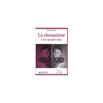 La Clonazione - Uno sguardo etico