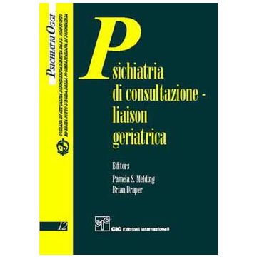 Psichiatria di consultazione. Liaison Geriatrica