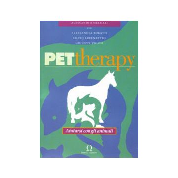 PET THERAPY  Aiutarsi con gli animali
