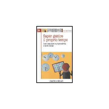 saper-gestire-il-proprio-tempo-8-Ménard Jean-Denis-EDISES-9788879594097