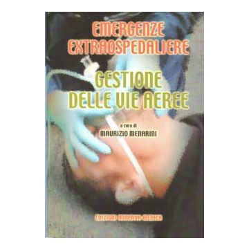 Emergenze extraospedaliere. Gestione delle vie aeree