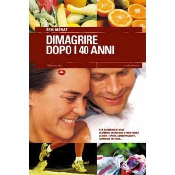 Dimagrire dopo i 40 anni