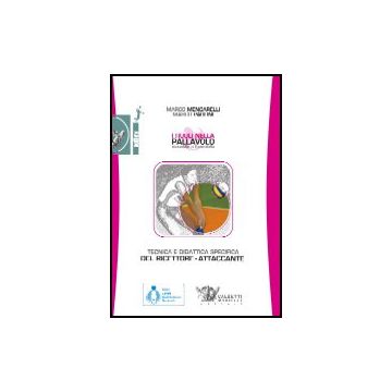Tecnica e didattica specifica del ricettore-attaccante  + DVD