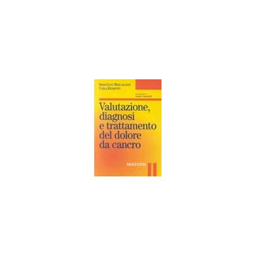 Valutazione, diagnosi e trattamento del dolore da cancro