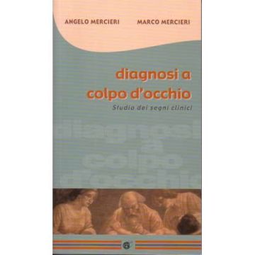Diagnosi a colpo d'occhio - Studio dei segni clinici