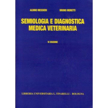 Semiologia e Diagnostica Medica Veterinaria 6/ed.