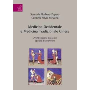 Medicina Occidentale e Medicina Tradizionale Cinese. Profili storico-filosofici. Ipotesi di confronto