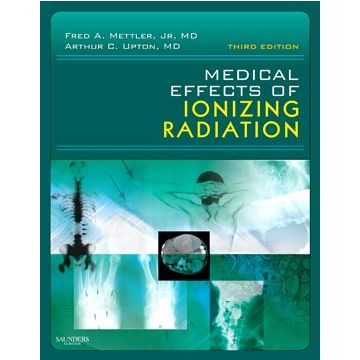 Medical Effects of Ionizing Radiation, 3rd Edition