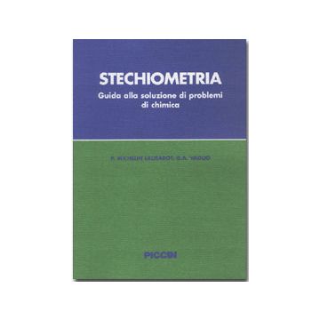 Stechiometria. Guida alla soluzione dei problemi di chimica