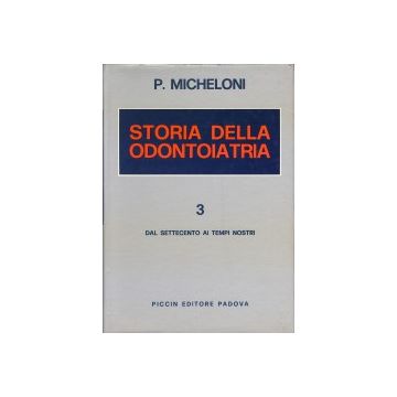 Storia dell'Odontoiatria (3 Voll.)