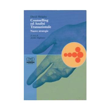 COUNSELLING ED ANALISI TRANSAZIONALE - Nuove strategie